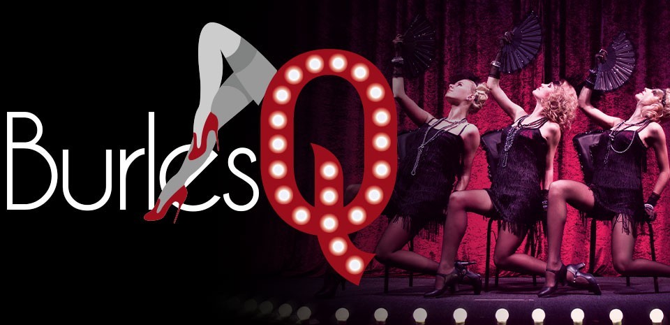 BurlesQ: Just Teas'n Opens This Week