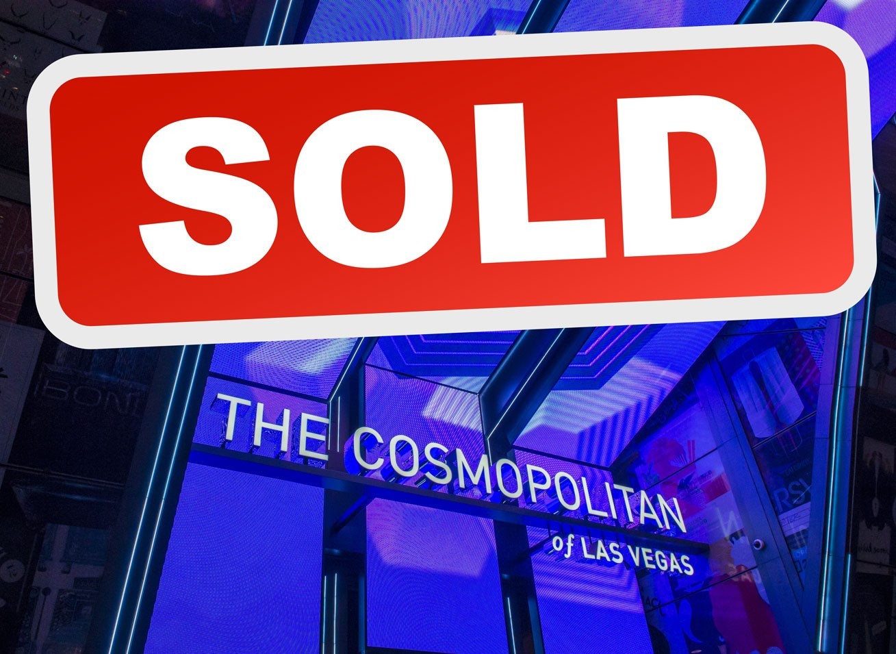 MGM Resorts International to Acquire The Cosmopolitan of Las Vegas