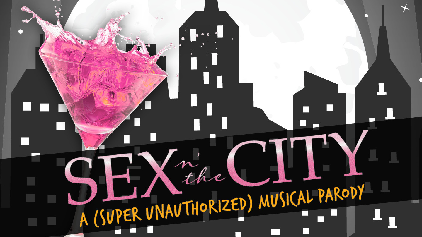 Sex n  The City: A (Super Unauthorized) Musical Parody Opens in Vegas