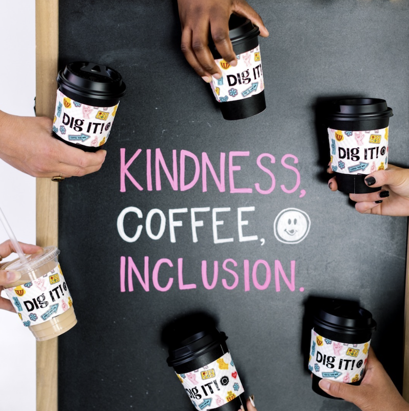 Dig It! Coffee Co. Is Serving Kindness