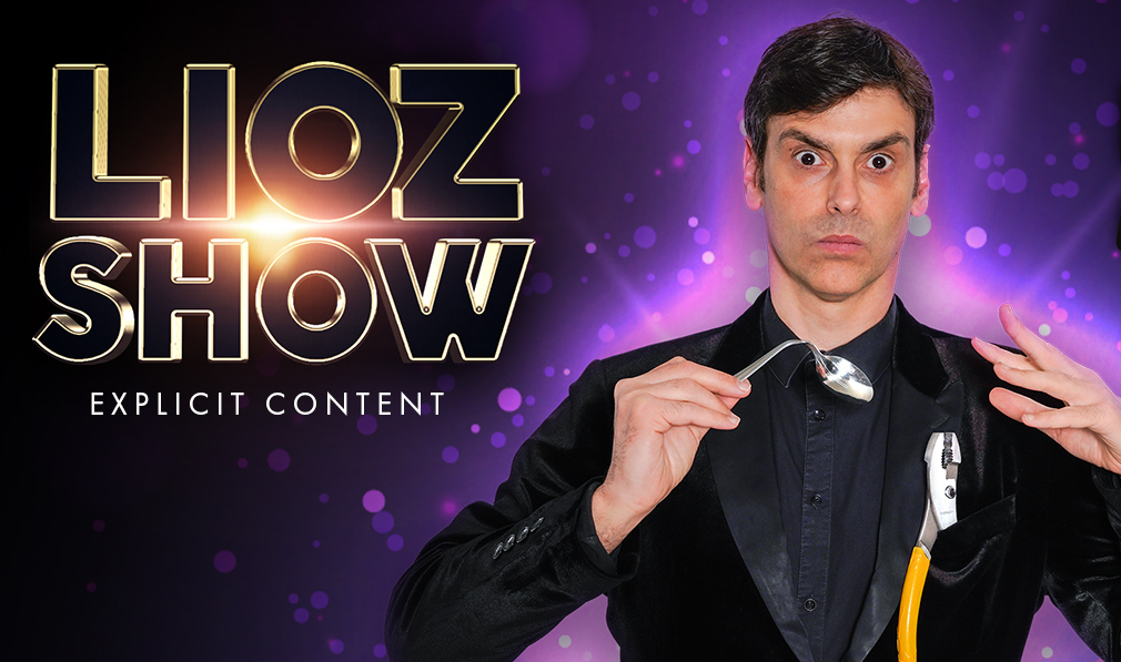 'LIOZ SHOW' at Orleans is Silly, Stupid, and Funny