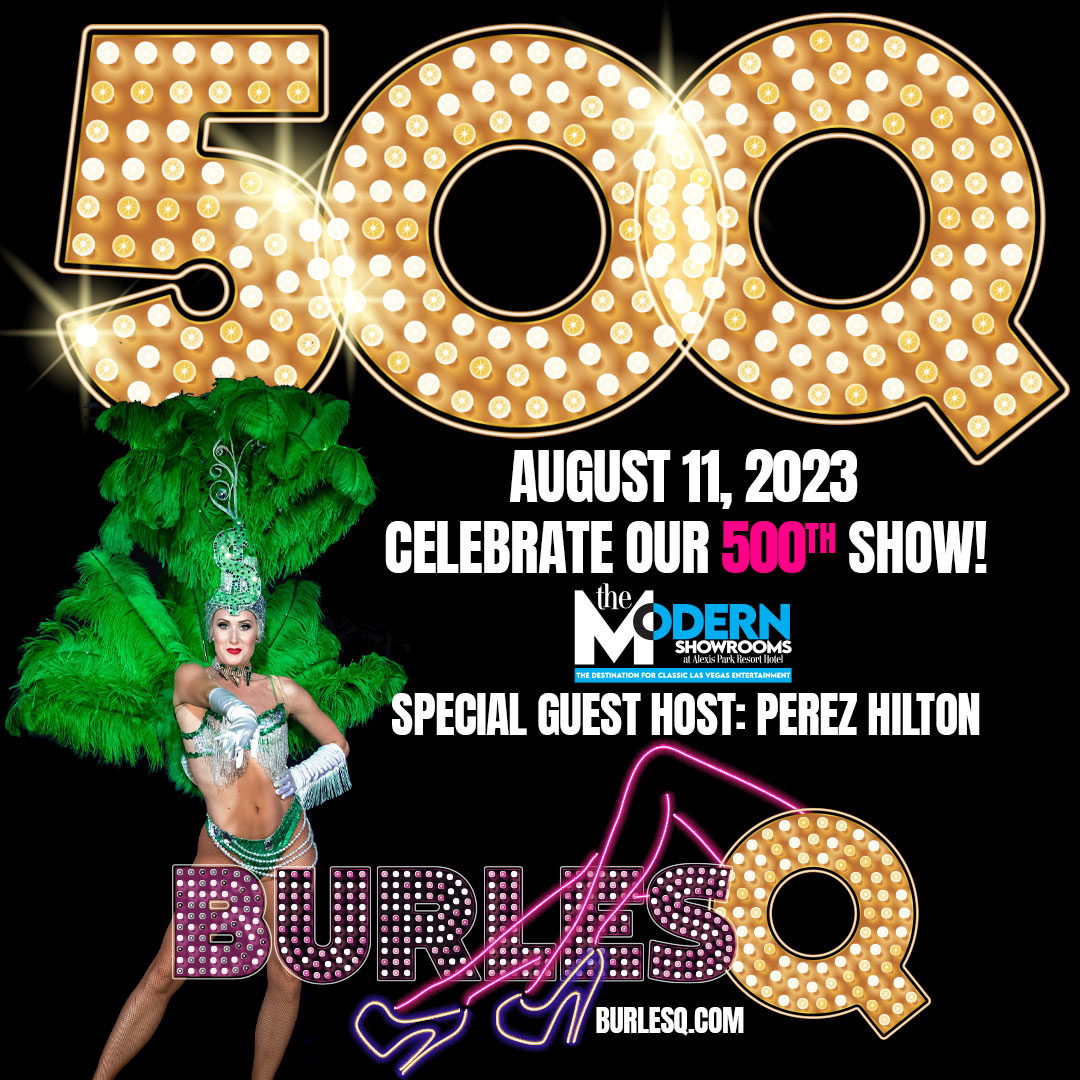 'BurlesQ' Announces 500th Performance Gala....and a New Direction