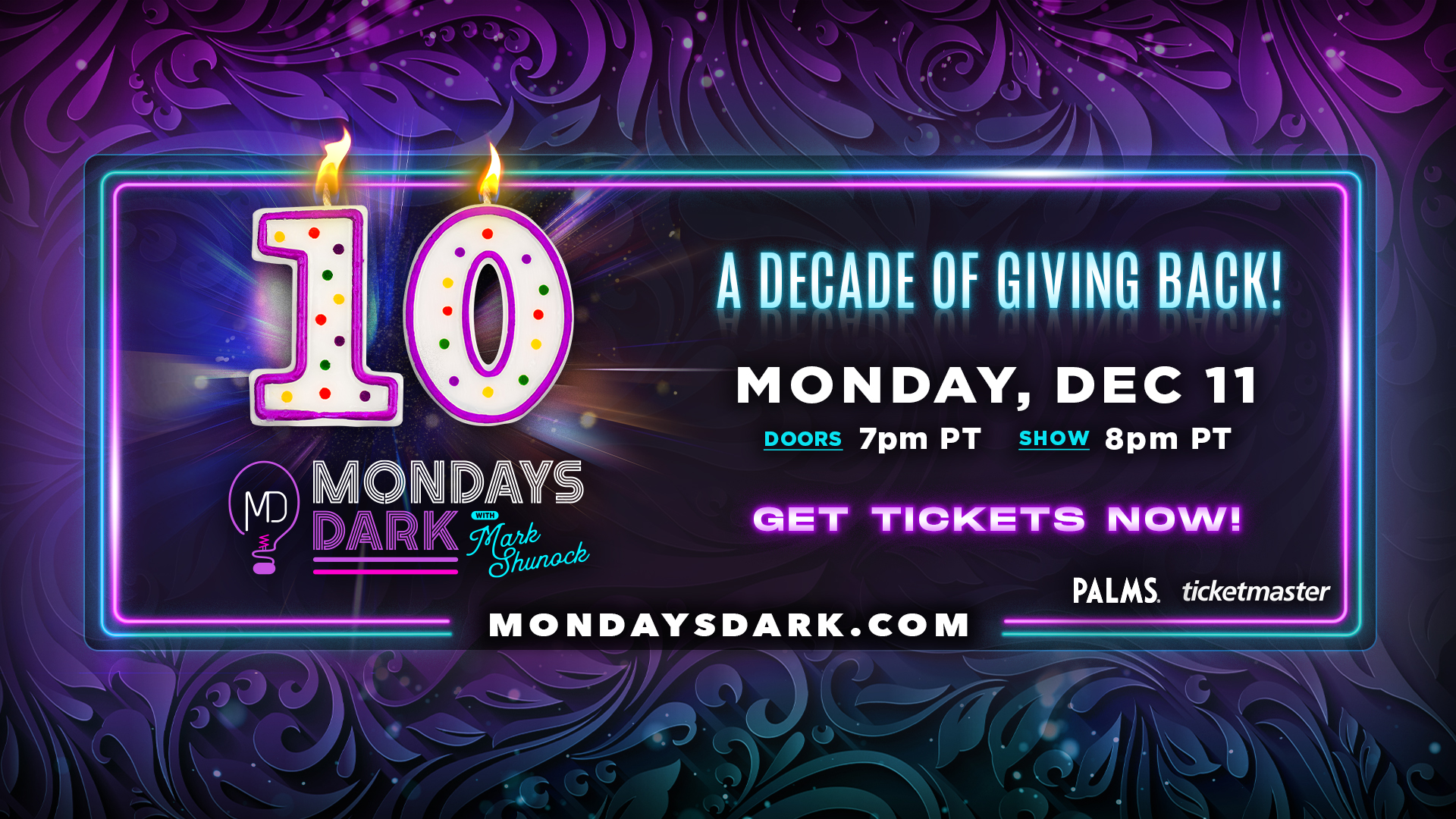 MONDAYS DARK Celebrates 10 Years of Light