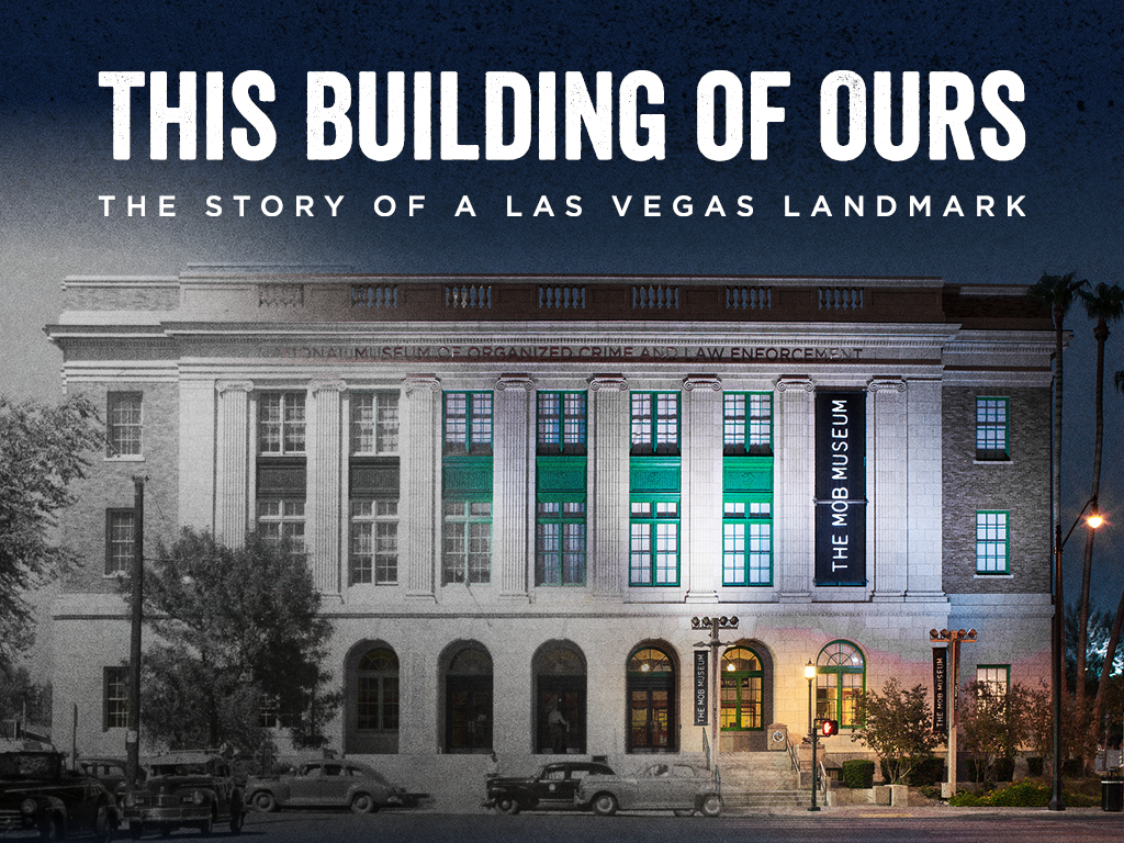 Unearthing the Past: The Mob Museum’s New Documentary and Exhibit